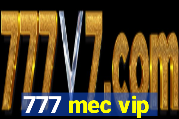 777 mec vip